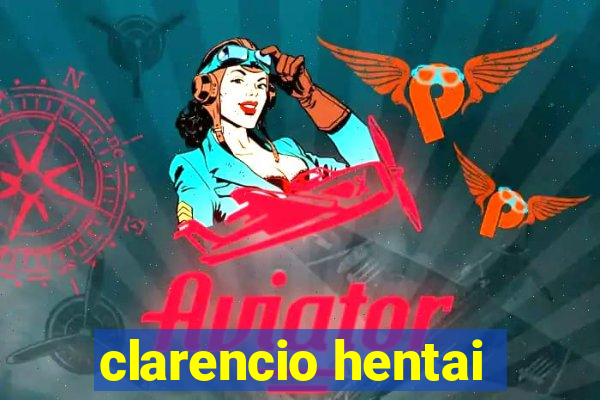 clarencio hentai